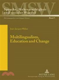 Multilingualism, Education and Change