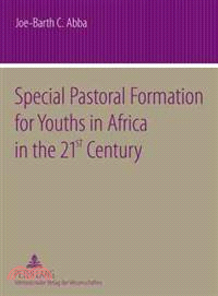 Special Pastoral Formation for Youths in Africa in the 21st Century ― The Nigerian Perspective