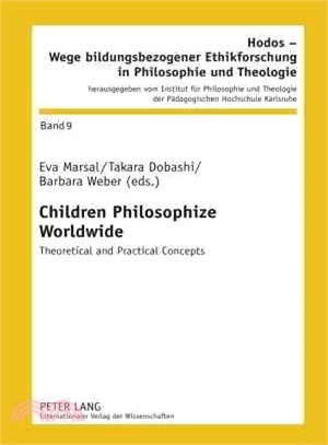 Children Philosophize Worldwide ─ Theoretical and Practical Concepts