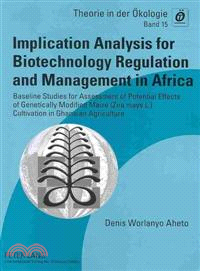 Implication Analysis for Biotechnology Regulation and Management in Africa