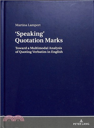 Speaking Quotation Marks ― Toward a Multimodal Analysis of Quoting Verbatim in English