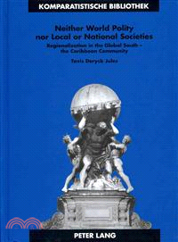 Neither World Polity No Local or National Societies ― Regionalization in the Global South - the Caribbean Community