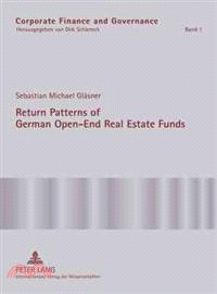 Return Patterns of German Open-End Real Estate Funds — An Empirical Explanation of Smooth Fund Returns