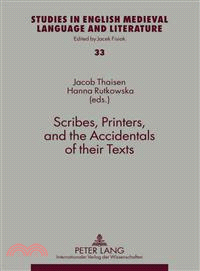 Scribes, Printers, and the Accidentals of Their Texts