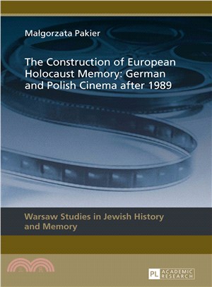 The Construction of European Holocaust Memory ― German and Polish Cinema After 1989