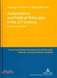 Jurisprudence and Political Philosophy in the 21st Century—Reassessing Legacies