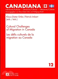 Cultural Challenges of Migration in Canada Les DTfis Culturels De La Migration Au Canada