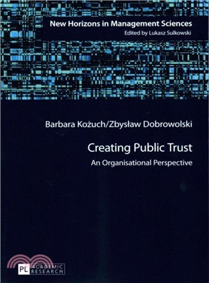 Creating Public Trust ─ An Organisational Perspective