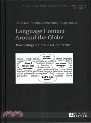 Language Contact Around the Globe ― Proceedings of the Lctg3 Conference
