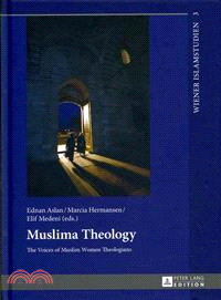 Muslima Theology ─ The Voices of Muslim Women Theologians
