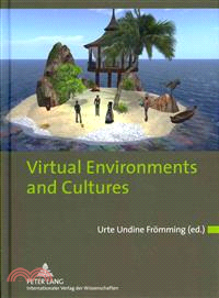 Virtual Environments and Cultures ― A Collection of Social Anthropological Research in Virtual Cultures and Landscapes