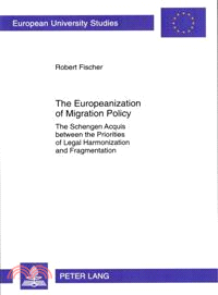 The Europeanization of Migration Policy