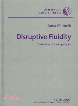 Disruptive Fluidity ― The Poetics of the Pop Cogito