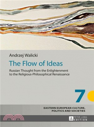 The Flow of Ideas ─ Russian Thought from the Enlightenment to the Religious-Philosophical Renaissance