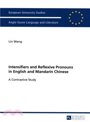 Intensifiers and Reflexive Pronouns in English and Mandarin Chinese ― A Contrastive Study