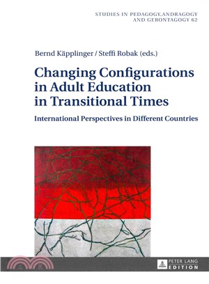 Changing Configurations in Adult Education in Transitional Times ― International Perspectives in Different Countries