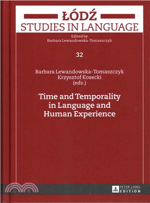 Time and Temporality in Language and Human Experience