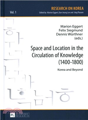 Space and Location in the Circulation of Knowledge (1400-1800) ― Korea and Beyond