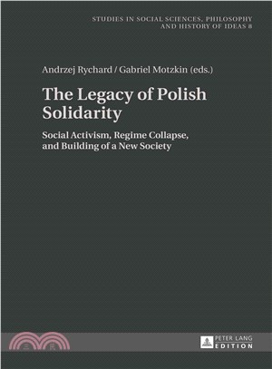 The Legacy of Polish Solidarity ― Social Activism, Regime Collapse, and Building of a New Society