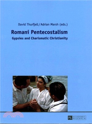 Romani Pentecostalism ― Gypsies and Charismatic Christianity