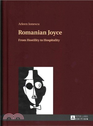 Romanian Joyce ― From Hostility to Hospitality