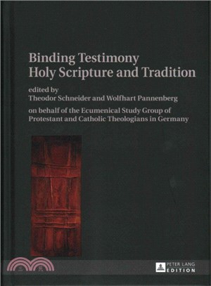 Binding Testimony ― Holy Scripture and Tradition