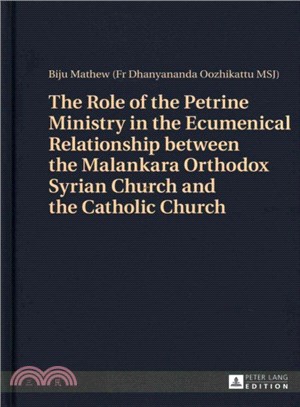 The Role of the Petrine Ministry in the Ecumenical Relationship Between the Malankara Orthodox Syrian Church and the Catholic Church