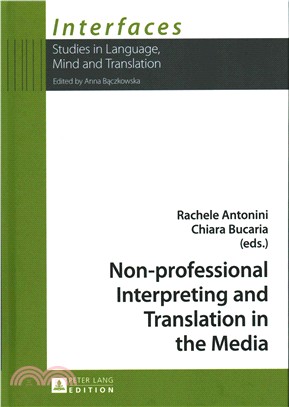 Non-professional Interpreting and Translation in the Media