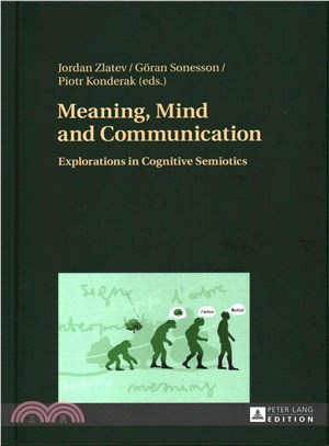 Meaning, Mind and Communication ─ Explorations in Cognitive Semiotics
