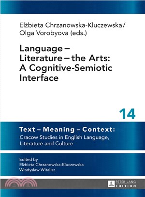 Language - Literature - the Arts ─ A Cognitive-Semiotic Interface