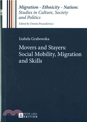 Movers and Stayers ― Social Mobility, Migration and Skills