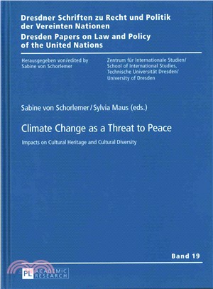 Climate Change As a Threat to Peace ─ Impacts on Cultural Heritage and Cultural Diversity