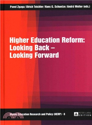 Higher Education Reform ─ Looking Back - Looking Forward