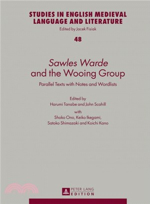 Sawles Warde and the Wooing Group ─ Parallel Texts With Notes and Wordlists
