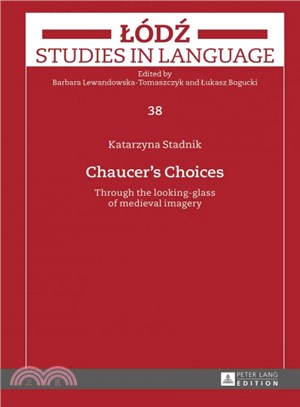 Chaucer Choices ─ Through the Looking-glass of Medieval Imagery