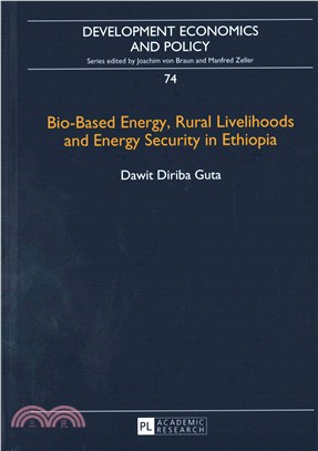 Bio-based Energy, Rural Livelihoods and Energy Security in Ethiopia