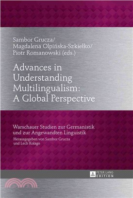 Advances in Understanding Multilingualism ― A Global Perspective