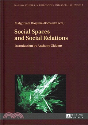 Social Spaces and Social Relations ─ Introduction by Anthony Giddens