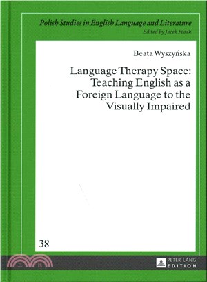 Language Therapy Space ─ Teaching English As a Foreign Language to the Visually Impaired