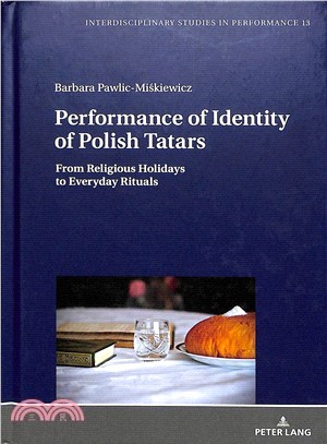 Performance of Identity of Polish Tatars ― From Religious Holidays to Everyday Rituals