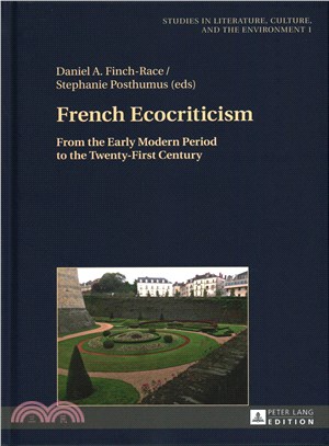 French Ecocriticism ─ From the Early Modern Period to the Twenty-first Century