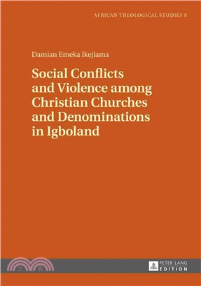 Social Conflicts and Violence Among Christian Churches and Denominations in Igboland