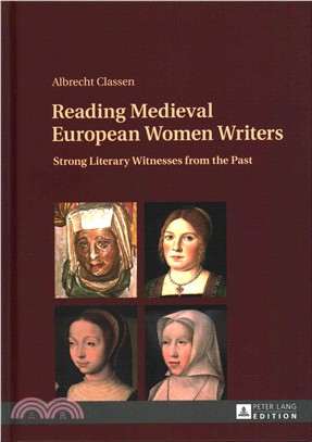 Reading Medieval European Women Writers ─ Strong Literary Witnesses from the Past