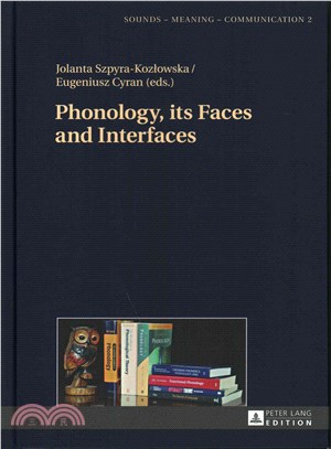 Phonology, its Faces and Interfaces