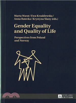 Gender Equality and Quality of Life ─ Perspectives from Poland and Norway