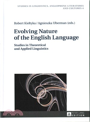 Evolving Nature of the English Language ─ Studies in Theoretical and Applied Linguistics