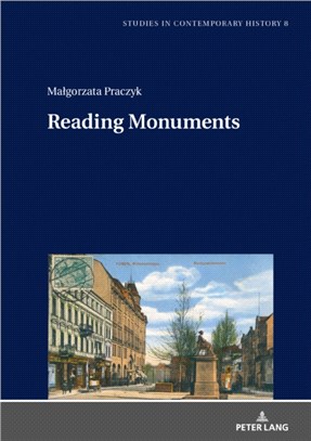Reading Monuments：A Comparative Study of Monuments in Poznan and Strasbourg from the Nineteenth and Twentieth Centuries
