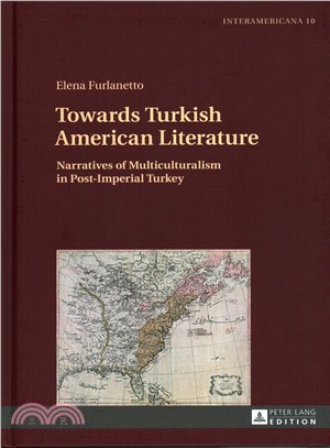 Towards Turkish American Literature ─ Narratives of Multiculturalism in Post-Imperial Turkey