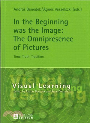 In the Beginning Was the Image ─ The Omnipresence of Pictures - Time, Truth, Tradition