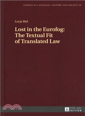 Lost in the Eurofog ─ The Textual Fit of Translated Law